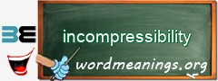 WordMeaning blackboard for incompressibility